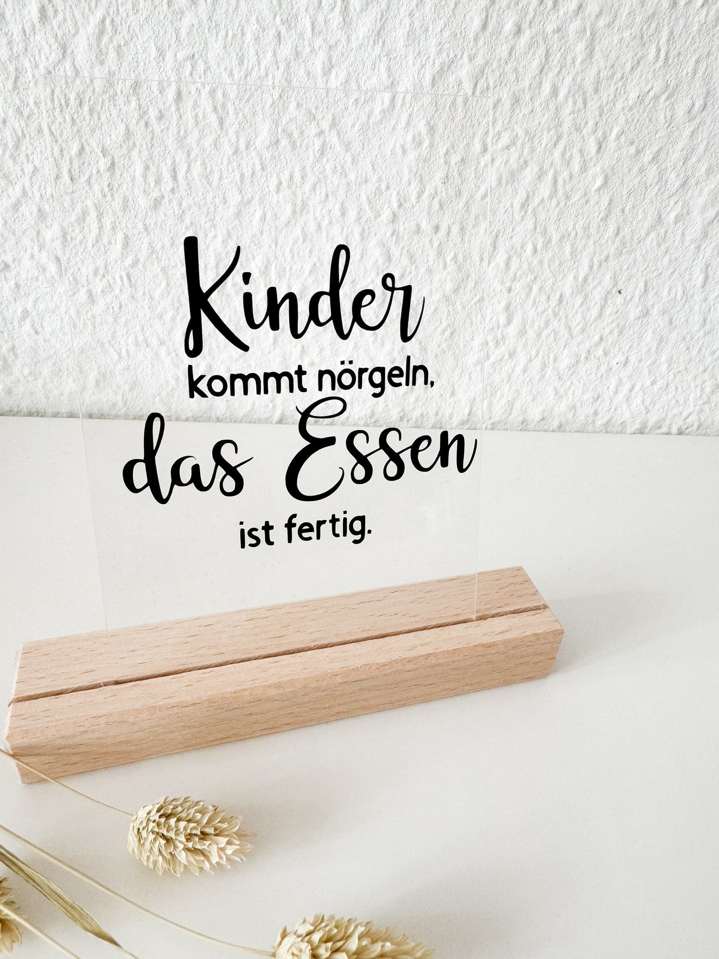 Küchenaufsteller "Kinder kommt nörgeln, das Essen ist fertig"