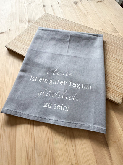 Geschirrtuch Abtrockentuch | Affirmation |Geburtstag | Einzug | Heute ist ein guter um Glücklich zu sein